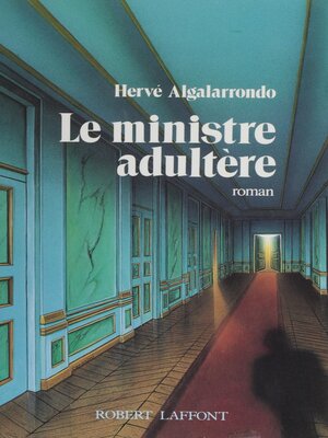 cover image of Le Ministre adultère
